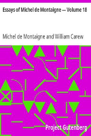 [Gutenberg 3598] • Essays of Michel de Montaigne — Volume 18